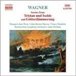 Scene da Tristano e Isotta e Il crepuscolo degli dÞi - CD Audio di Richard Wagner