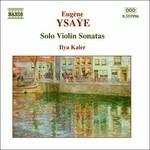 Sonate per violino solo - CD Audio di Eugene Ysaye