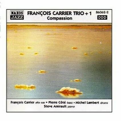 Compassion - CD Audio di François Carrier