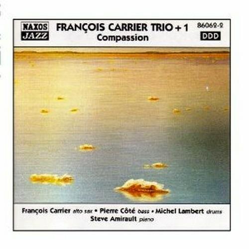 Compassion - CD Audio di François Carrier