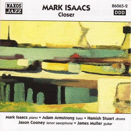 Closer - CD Audio di Mark Isaacs
