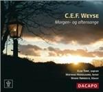 Morning and Evening Songs - CD Audio di Christoph Ernst Friedrich Weyse