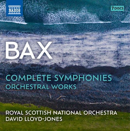 Complete Symphonies - CD Audio di Arnold Bax,Royal Scottish National Orchestra