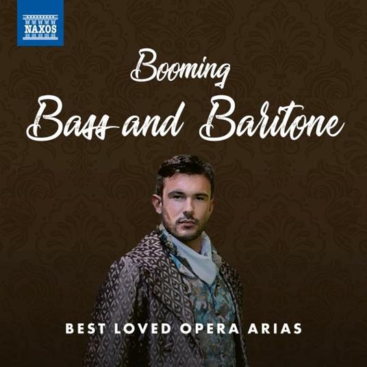 Booming Bass and Baritone. Best Loved Opera Arias - CD Audio