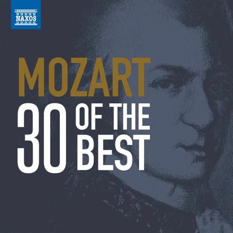 30 Of The Best - CD Audio di Wolfgang Amadeus Mozart