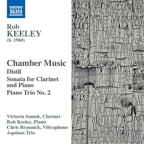 Chamber Works. Musica da Camera - CD Audio di Rob Keeley