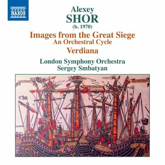 Images from the Great Siege. Verdiana - CD Audio di Alexey Shor