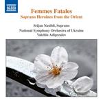 Femmes Fatales. Soprano Heroines from the Orient