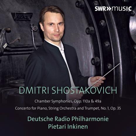 Chamber Symphonies Opp. 110a & 49a - CD Audio di Dmitri Shostakovich,Pietari Inkinen