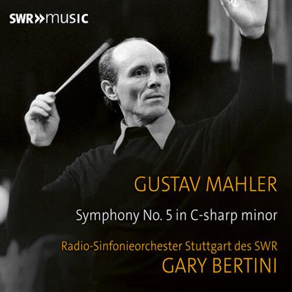 Gary Bertini Conducts Mahler's Symphony No. 5 - CD Audio di Gustav Mahler,Gary Bertini