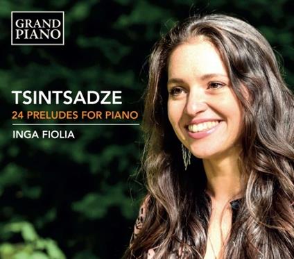24 Preludi - CD Audio di Sulkhan Tsintsadze,Inga Fiolia