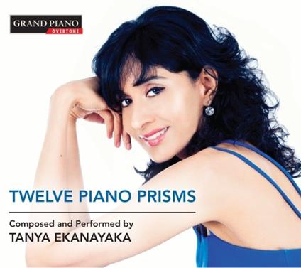 Twelve Piano Prisms - CD Audio di Tanya Ekanayaka
