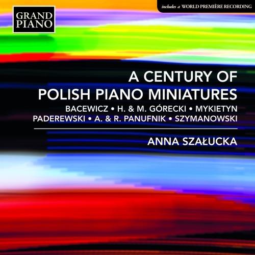 A Century of Polish Piano Miniatures - CD Audio di Anna Szalucka