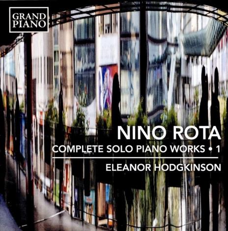 Musica per pianoforte completa vol.1 - CD Audio di Nino Rota,Eleanor Hodgkinson