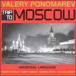 Trip to Moscow - CD Audio di Valery Ponomarev