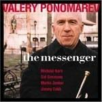 The Messenger - CD Audio di Valery Ponomarev