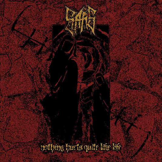 Nothing Hurts Quite Like Life - CD Audio di Sars