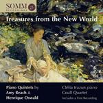 Treasures From The New World: Piano Quintets By Amy Beach & Enrique Oswald