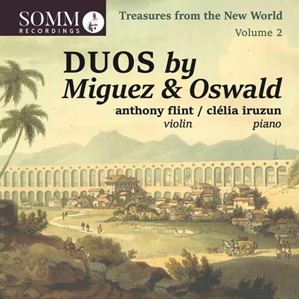 Trasures From The New World: Volume 2 Duos by Miguez & Oswald - CD Audio