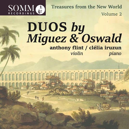 Trasures From The New World: Volume 2 Duos by Miguez & Oswald - CD Audio