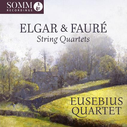 String Quartets - CD Audio di Edward Elgar,Gabriel Fauré