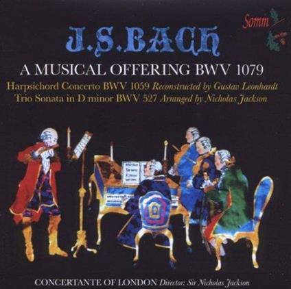 Musical Offering Bwv 1079 - CD Audio di Johann Sebastian Bach,London Concertante