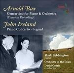 Concertino-Piano Concerto - CD Audio di Arnold Bax,John Ireland