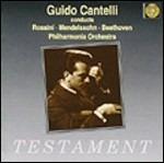 Sinfonia n.5 / Sinfonia n.4 / Ouverture La gazza ladra - CD Audio di Ludwig van Beethoven,Gioachino Rossini,Felix Mendelssohn-Bartholdy,Philharmonia Orchestra,Guido Cantelli