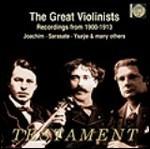 I grandi violinisti dal 1900 al 1913