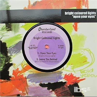Open Your Eyes - Vinile LP di Bright Coloured Lights