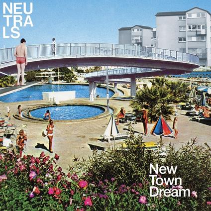 New Town Dream - Vinile LP di Neutrals