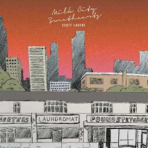 Vinile Milk City Sweethearts Scott Lavene