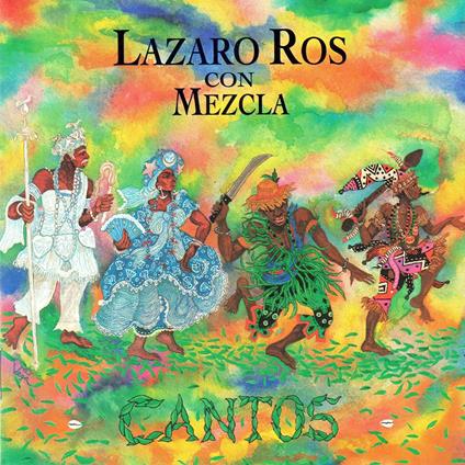 Cantos - CD Audio di Lazaro Ros,Mezcla