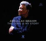 The Song Is My Story - CD Audio + DVD di Abdullah Ibrahim