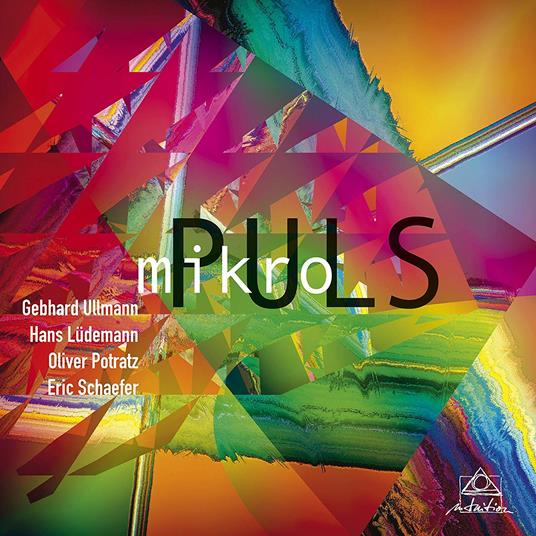 Mikropuls - CD Audio di Gebhard Ullmann,Eric Schaefer,Hans Lüdemann,Oliver Potratz