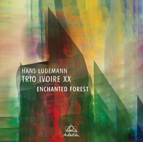 Enchanted Forest - CD Audio di Hans & Trio Ivoire Ludemann
