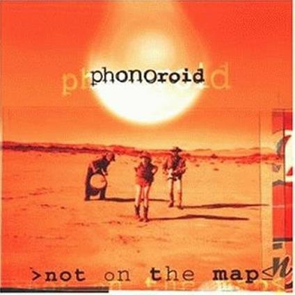 Not on the Map - CD Audio di Phonoroid