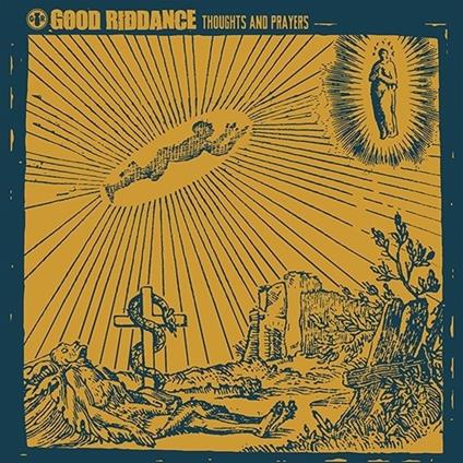 Thoughts and Prayers - CD Audio di Good Riddance