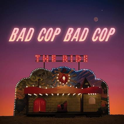 The Ride - Vinile LP di Bad Cop / Bad Cop