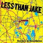 Borders & Boundaries - Vinile LP di Less Than Jake
