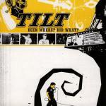 Been Where? Did What? - CD Audio di Tilt