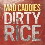 Dirty Rice - Vinile LP di Mad Caddies