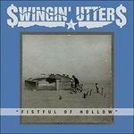 Fistful of Hollow - CD Audio di Swingin' Utters