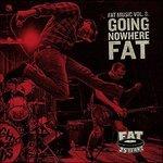 Going Nowhere Fat - CD Audio