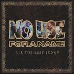 All the Best Songs - CD Audio di No Use for a Name