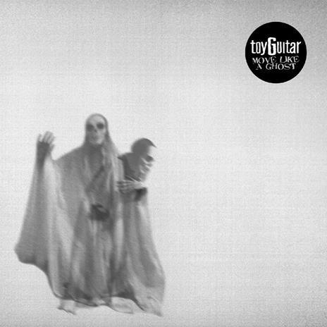Move Like a Ghost - CD Audio di Toy Guitar