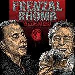 We Lived Like Kings - CD Audio di Frenzal Rhomb