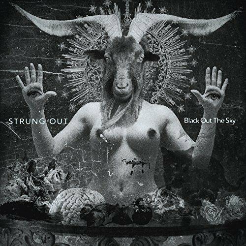 Black Out the Sky - CD Audio di Strung Out
