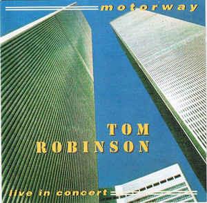 Motorway - Live In Concert - CD Audio di Tom Robinson