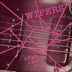 Over the Edge - Vinile LP di Wipers